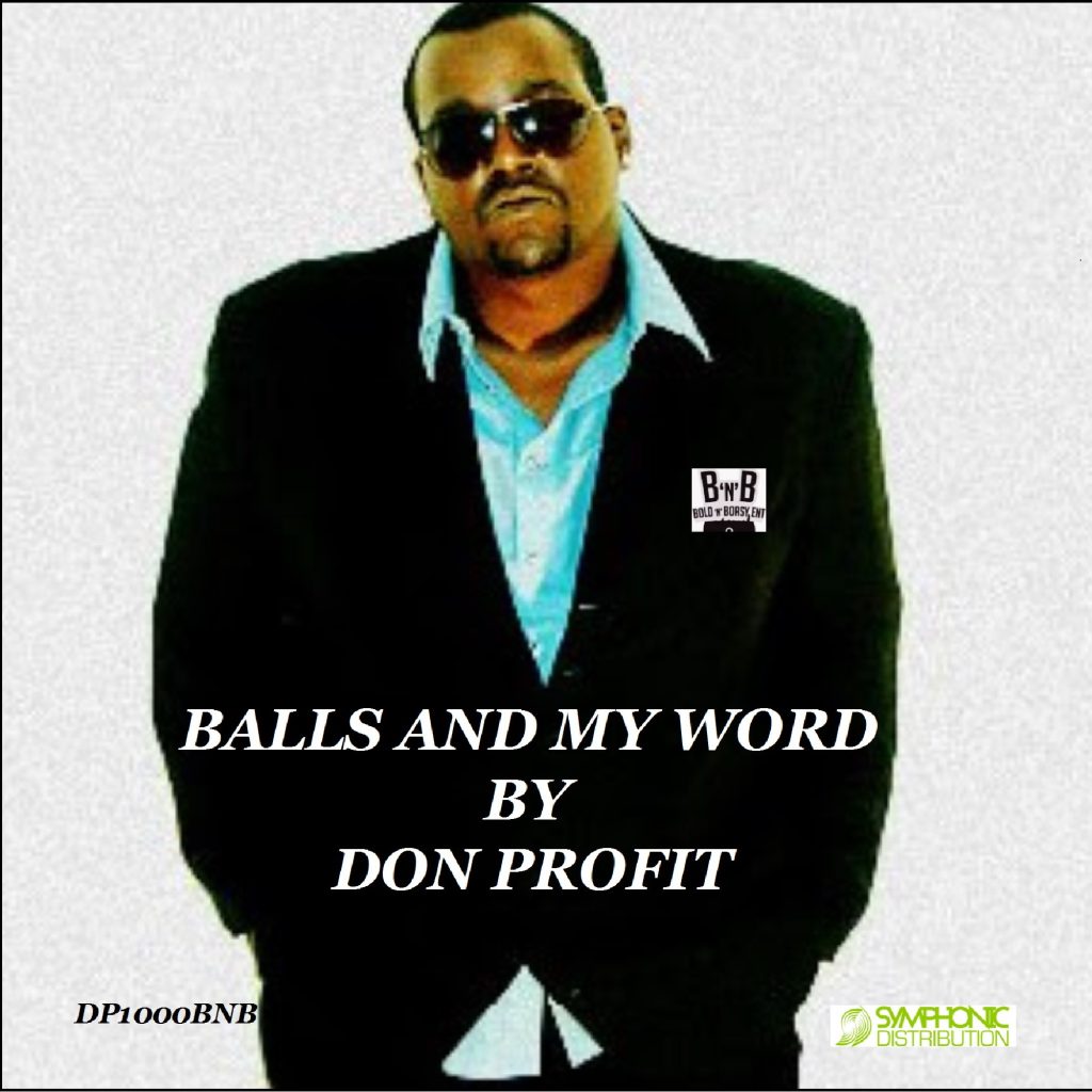 Balls and My Word by Don Profit (Hip Hop Single)